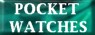 POCKET WATCHES